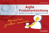 Agile Produktentwicklung - schneller zur Innovation - erfolgreicher am Markt