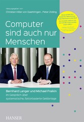 Computer sind auch nur Menschen - Bernhard Langer und Michael Fraikin im Gespräch über systematische, faktorbasierte Geldanlage