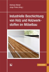 Industrielle Beschichtung von Holz und Holzwerkstoffen im Möbelbau