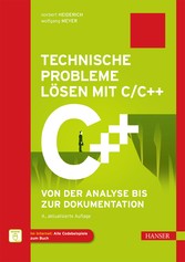 Technische Probleme lösen mit C/C++ - Von der Analyse bis zur Dokumentation
