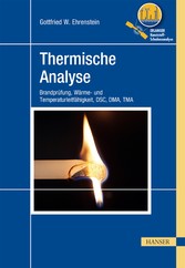 Thermische Analyse - Brandprüfung, Wärme- und Temperaturleitfähigkeit, DSC, DMA, TMA