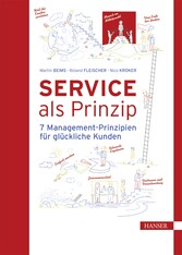 Service als Prinzip - 7 Management-Prinzipien für glückliche Kunden