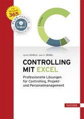 Controlling mit Excel - Professionelle Lösungen für Controlling, Projekt- und Personalmanagement. Für Microsoft 365