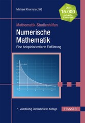 Numerische Mathematik - Eine beispielorientierte Einführung