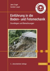 Einführung in die Boden- und Felsmechanik - Grundlagen und Berechnungen
