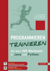 Programmieren trainieren - Mit über 150 Workouts in Java und Python